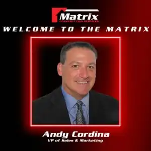 Welcoming Andy Cordina As The New Vice President Of Sales And Marketing At Matrix Construction Services