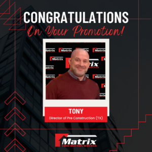 Celebrating Tony’s Promotion to Director of Pre-Construction at Matrix